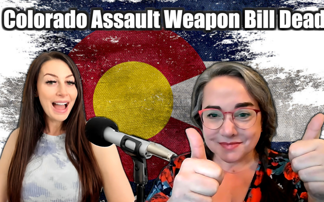 The Colorado Assault Weapons Ban Bill Is Dead!